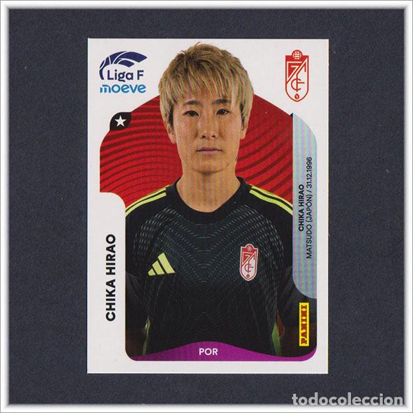 Figurine di Calcio: LIGA FEMENINA F MOEVE 2025 2026 25 26 PANINI CHIKA HIRAO 204 GRANADA COLECCI&Oacute;N ALBUM