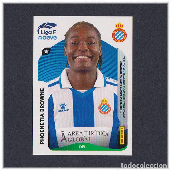 Cromos de F&uacute;tbol: LIGA FEMENINA F MOEVE 2025 2026 25 26 PANINI PHOENETIA BROWNE 201B 201 B ESPANYOL COLECCI&Oacute;N ALBUM