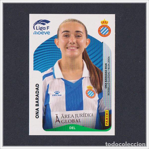 Cromos de F&uacute;tbol: LIGA FEMENINA F MOEVE 2025 2026 25 26 PANINI ONA BARADAD 199 ESPANYOL COLECCI&Oacute;N ALBUM