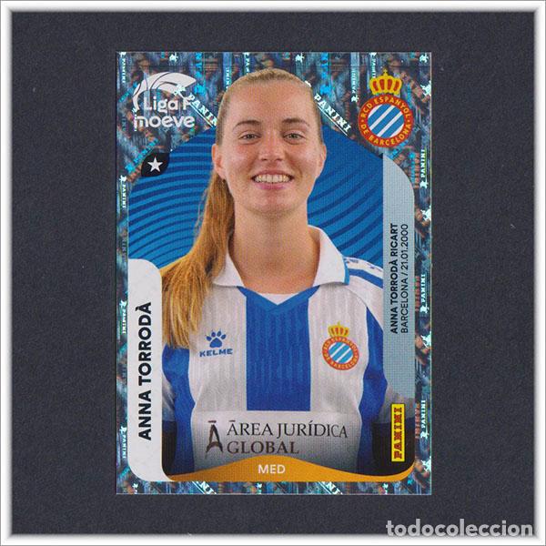 Cromos de F&uacute;tbol: LIGA FEMENINA F MOEVE 2025 2026 25 26 PANINI ANNA TORRODA 194 ESPANYOL COLECCI&Oacute;N ALBUM