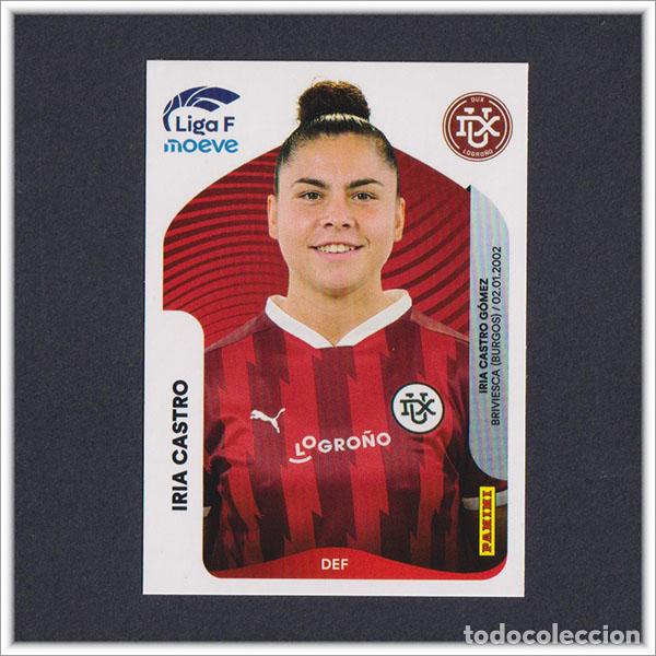 Cromos de F&uacute;tbol: LIGA FEMENINA F MOEVE 2025 2026 25 26 PANINI IRIA CASTRO 149 LOGRO&Ntilde;O COLECCI&Oacute;N ALBUM