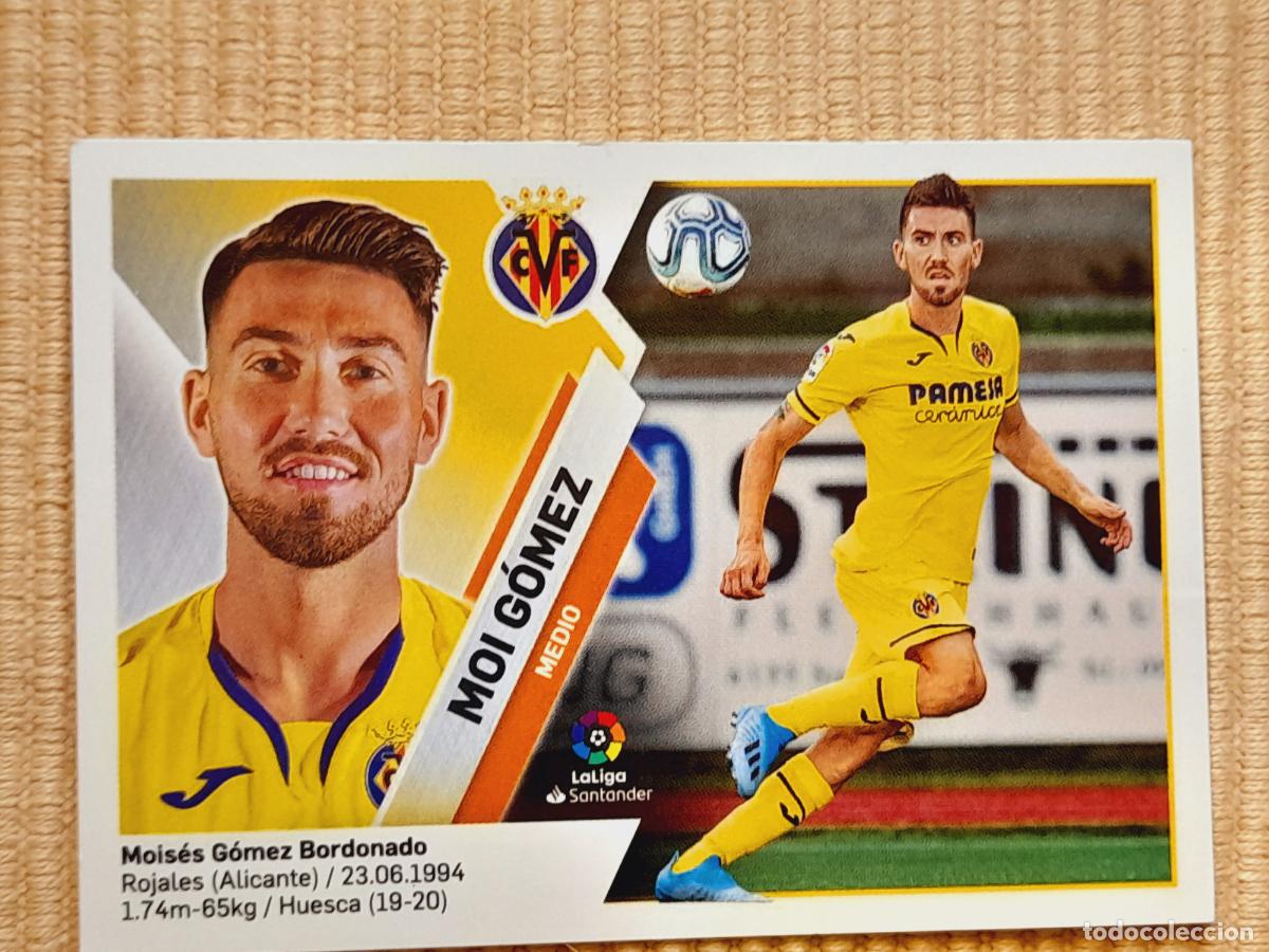 Cromos de F&uacute;tbol: CROMO 11B (11 B) MOI GOMEZ (VILLARREAL CF) LIGA 19-20 (2019 2020) &Aacute;LBUM ESTE