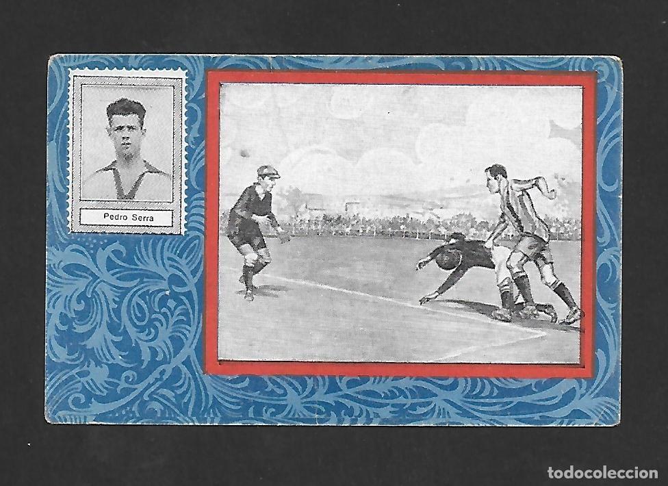 Cromos de Futebol: PEDRO SERRA (C.D EUROPA) , RETRATOS DE JUGADORES Y ACCIONES FUTBOL 1922 , SERIE A AZUL NUMERO 16