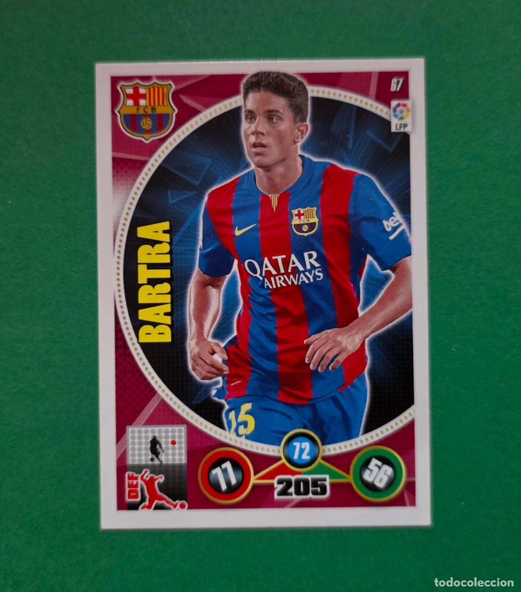 Cromos de f&uacute;tbol: 67 BARTRA - BARCELONA - ADRENALYN XL 2014-15 - 14/15