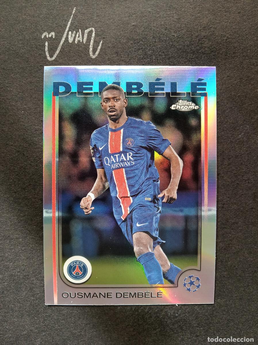Cromos de Futebol: N&ordm; 109 REFRACTOR DEMBELE PARIS SAINT-GERMAIN FRANCIA ⚽ TOPPS &reg; CHROME UCC UEFA 2024 2025 24 25 NUEVO