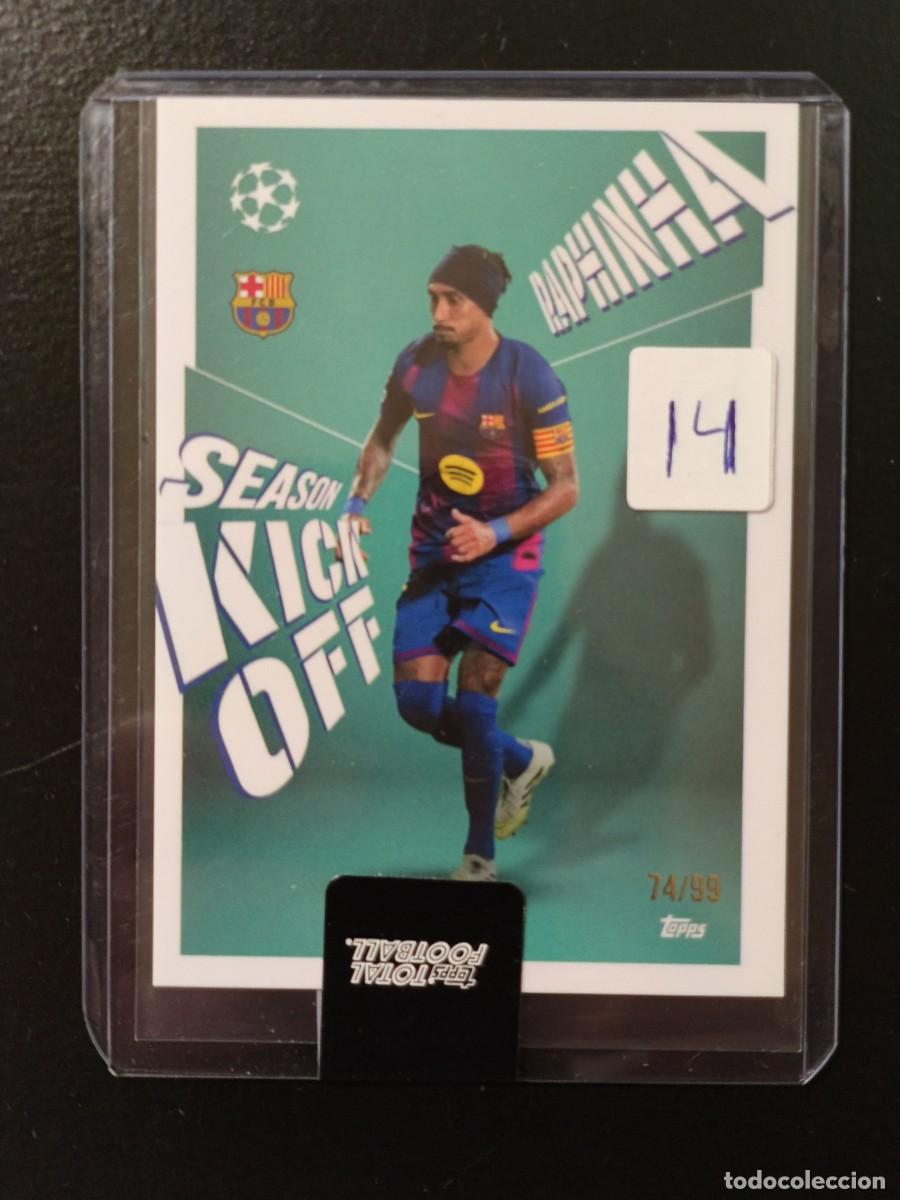 Cromos de F&uacute;tbol: Raphinha 74/99 - Topps Total Football 2025/26 - Set Season Kick Off - FC Barcelona