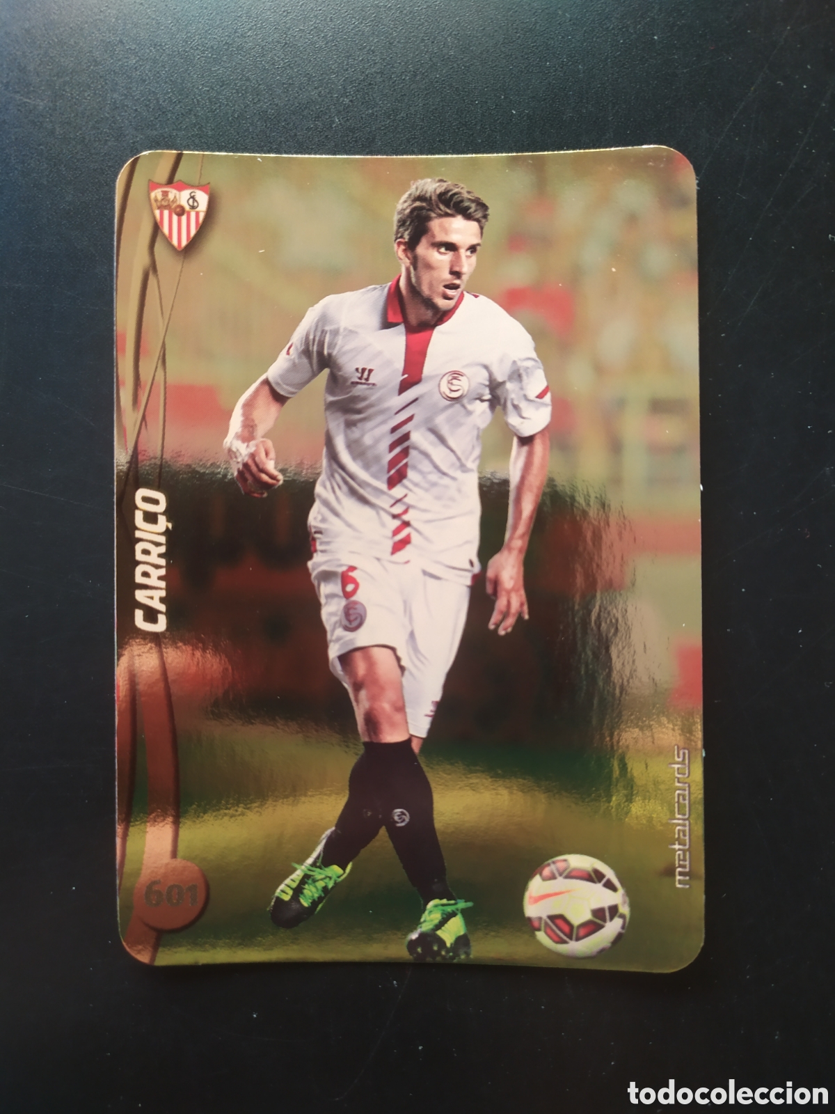 Cromos de F&uacute;tbol: Mundicromo fichas Liga 2014 2015 14 15 Carrico top brillo liso dorado n&deg; 601 Sevilla