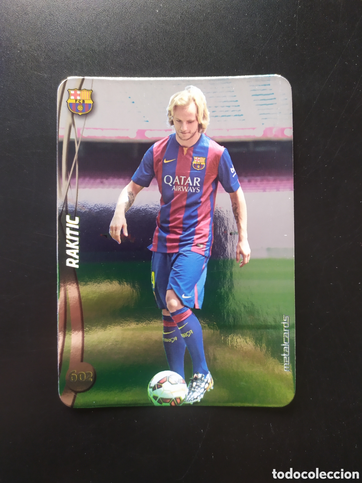 Cromos de F&uacute;tbol: Mundicromo fichas Liga 2014 2015 14 15 Rakitic top brillo liso n&deg; 602 Barcelona