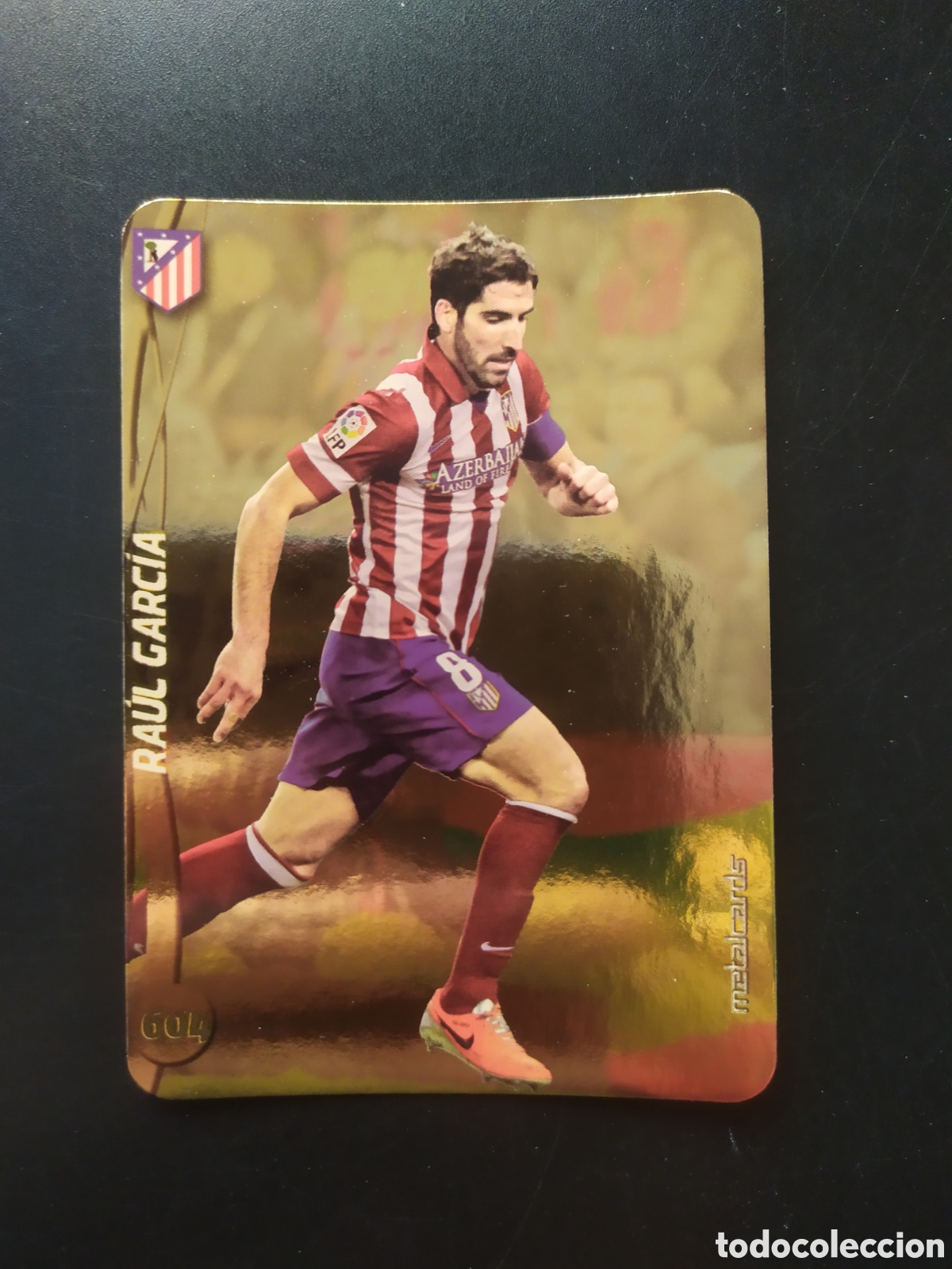 Cromos de F&uacute;tbol: Mundicromo fichas Liga 2014 2015 14 15 Ra&uacute;l Garc&iacute;a top brillo liso dorado n&deg; 604 Atl&eacute;tico Madrid