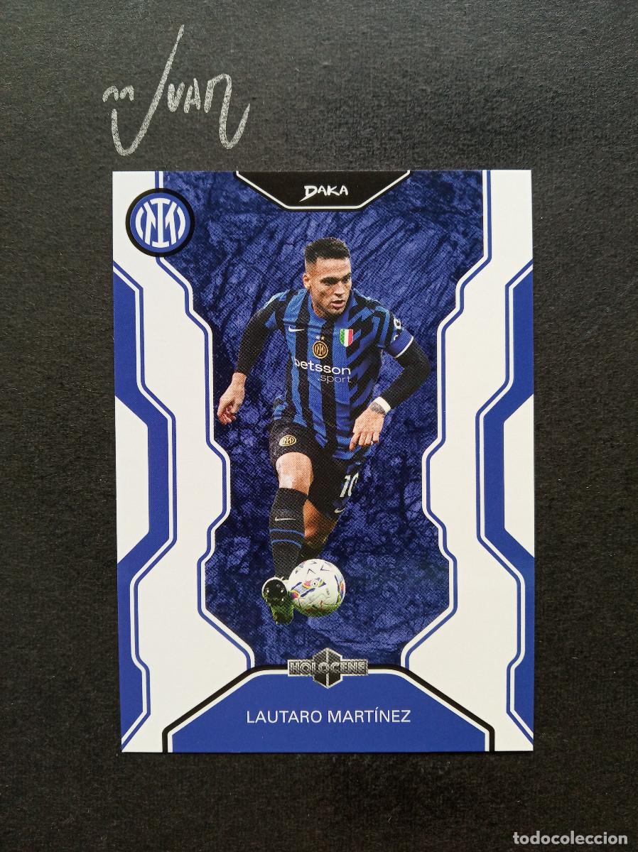 Cromos de Futebol: HO-U-1 LAUTARO MARTINEZ FC INTERNAZIONALE MILANO INTER MILAN ⚽ DAKA &reg; HOLOCENE 2024 2025 24 25 NUEVO