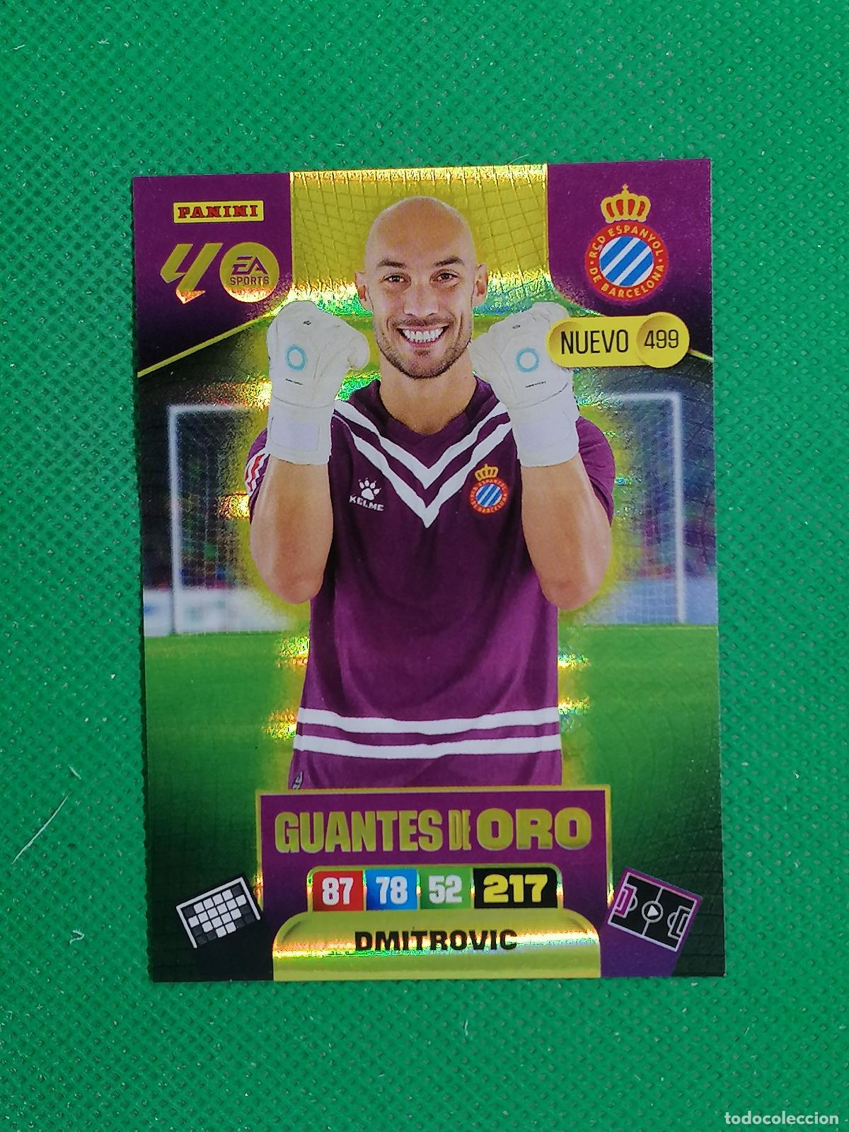Cromos de F&uacute;tbol: 499 DMITROVIC ESPANYOL NUEVO GUANTES DE ORO ⚽ LIGA ADRENALYN XL 2025 2026 25 26 ⚽