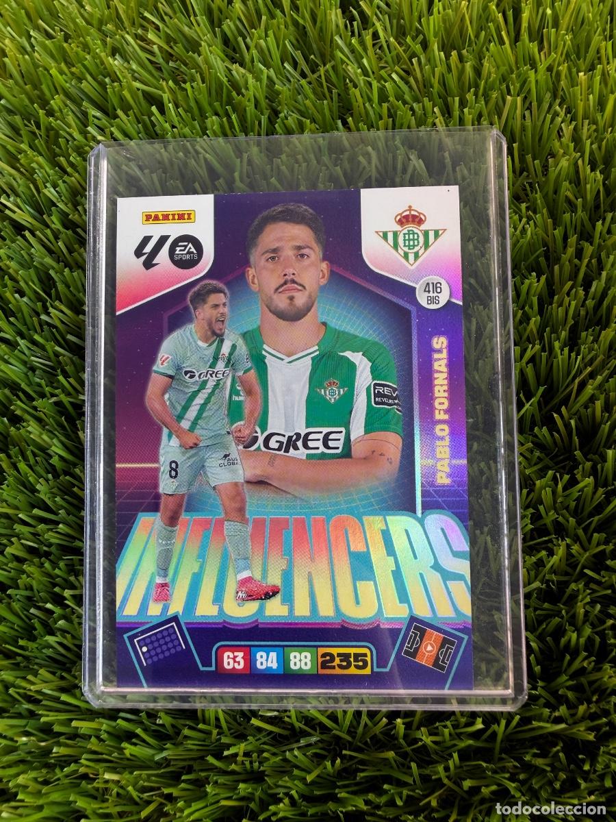 Cromos de F&uacute;tbol: N&ordm; 416BIS Pablo Fornals Influencers Real Betis Adrenalyn XL 25 26