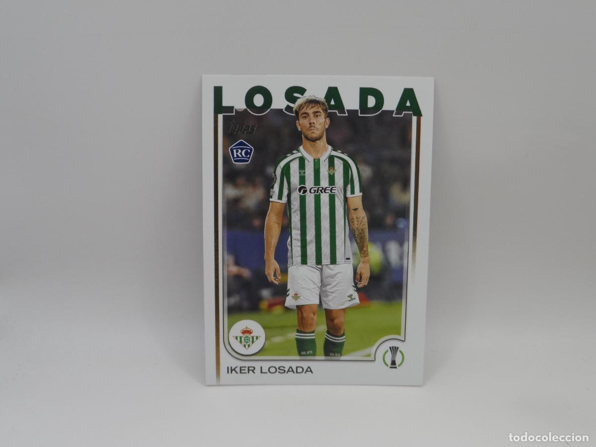 Cromos de F&uacute;tbol: 19 IKER LOSADA BETIS ROOKIE TOPPS FLAGSHIP CHAMPIONS LEAGUE COMPETITIONS 2024 2025 24 25