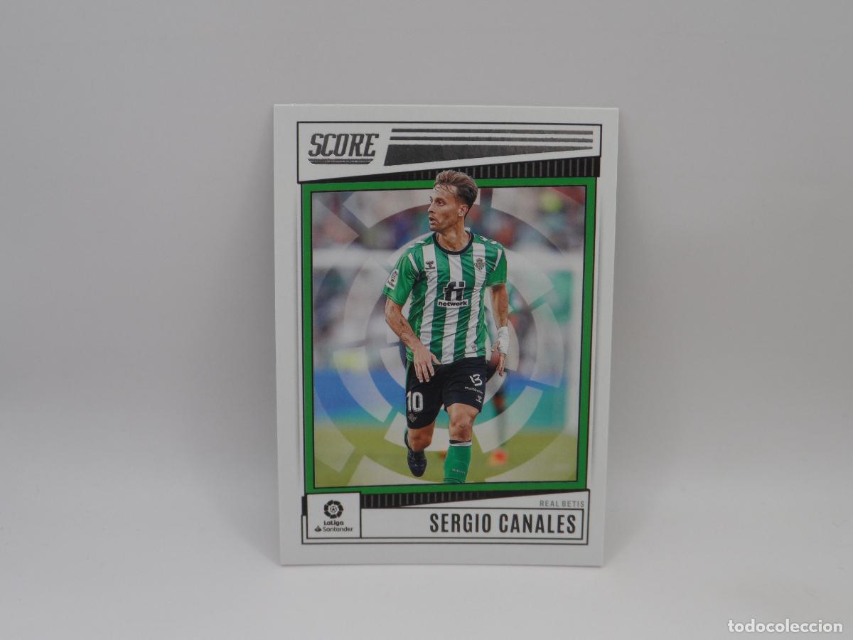 Cromos de F&uacute;tbol: 139 SERGIO CANALES BETIS PANINI SCORE LIGA SOCCER 2022 2023 22 23