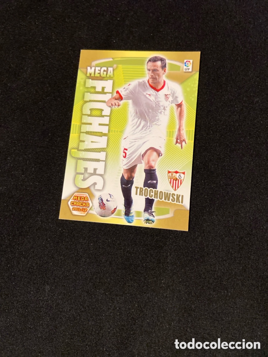 Cromos de F&uacute;tbol: TROCHOWSKI 504 MEGA FICHAJES (SEVILLA) PANINI MEGACRACKS 2011-2012 11 12 CROMO CARTA M-5