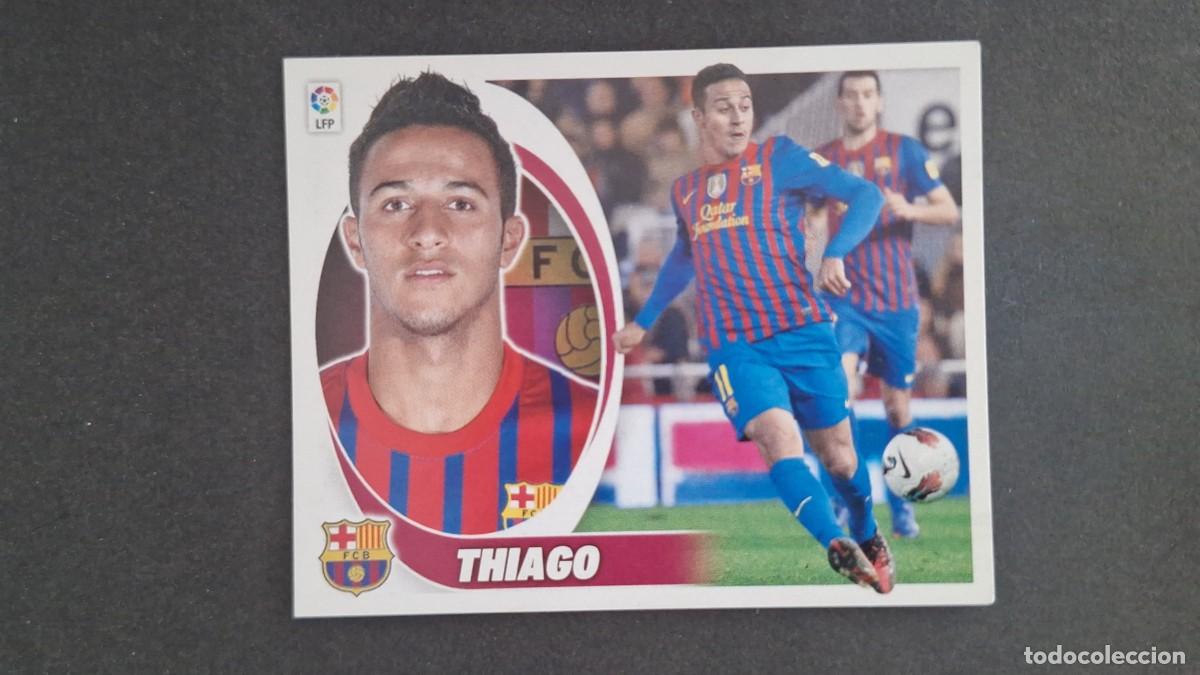 Cromos de F&uacute;tbol: THIAGO F. C. BARCELONA LIGA ESTE 2012/13 12 13 NUNCA PEGADO SIN PEGAR
