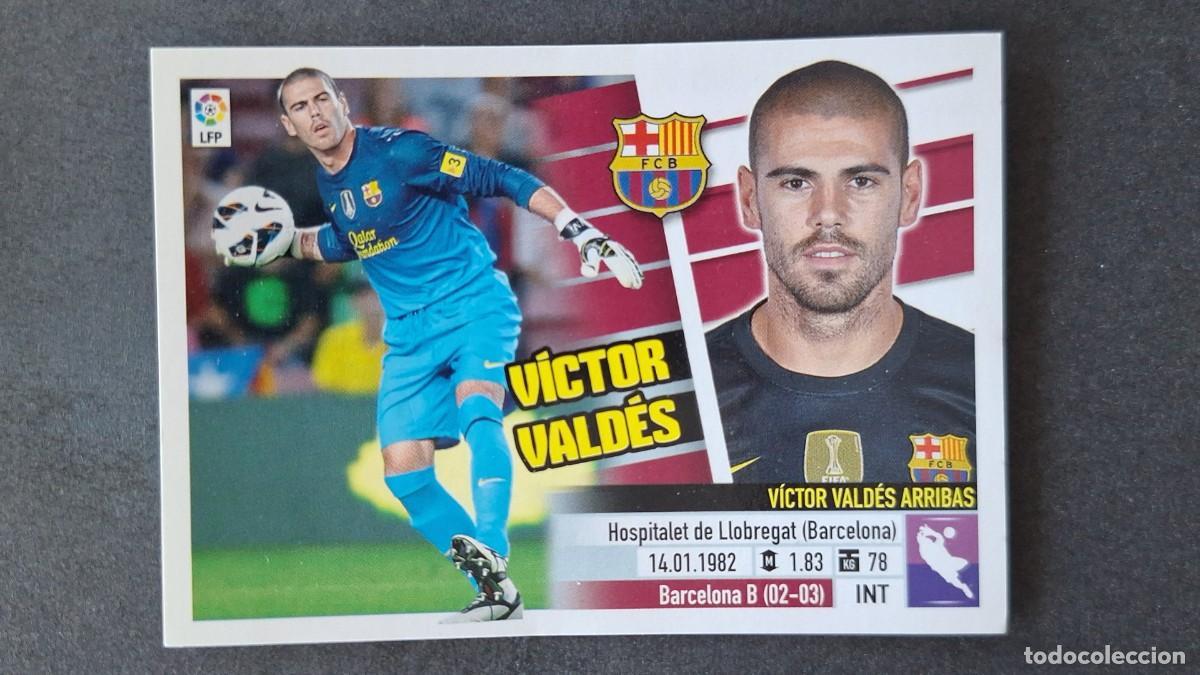 Cromos de F&uacute;tbol: VICTOR VALDES F. C. BARCELONA LIGA ESTE 2013/14 13 14 NUNCA PEGADO SIN PEGAR