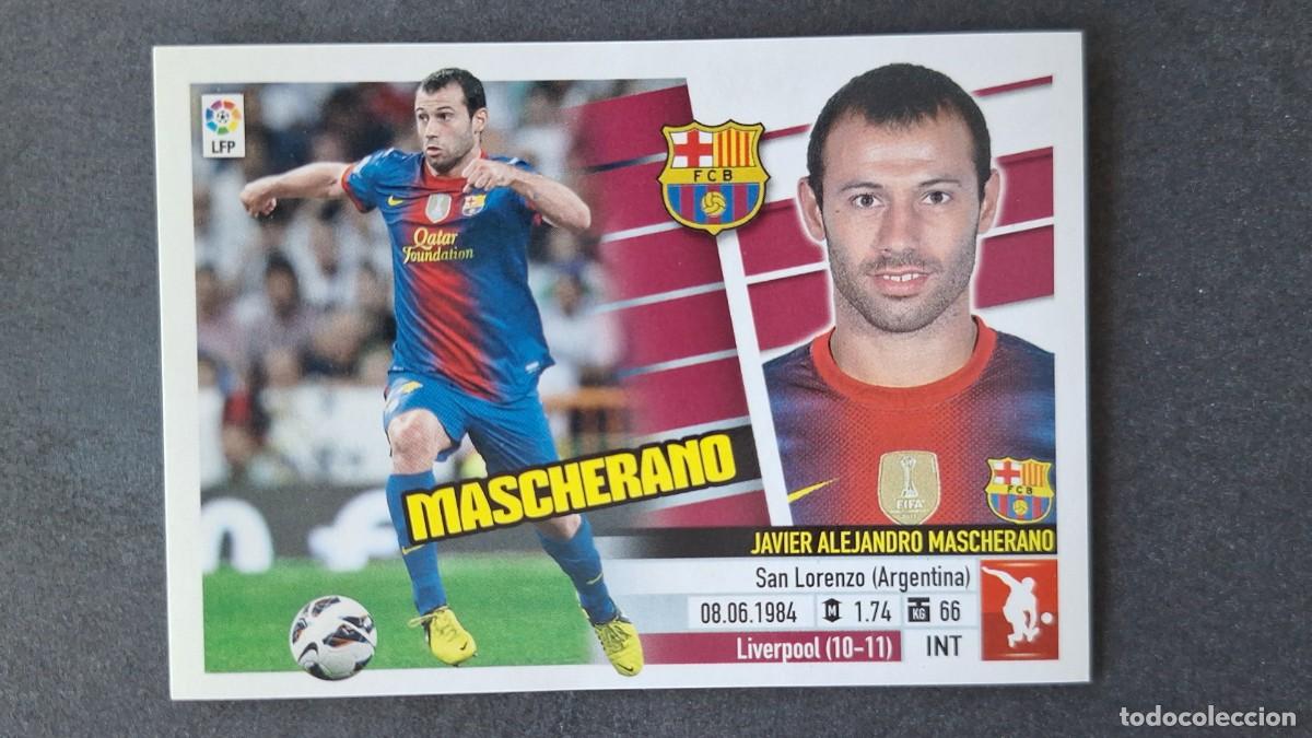Cromos de F&uacute;tbol: MASCHERANO F. C. BARCELONA LIGA ESTE 2013/14 13 14 NUNCA PEGADO SIN PEGAR