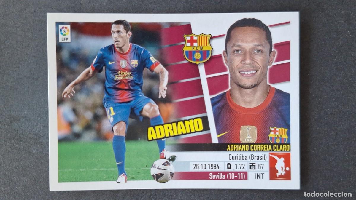 Cromos de F&uacute;tbol: ADRIANO F. C. BARCELONA LIGA ESTE 2013/14 13 14 NUNCA PEGADO SIN PEGAR