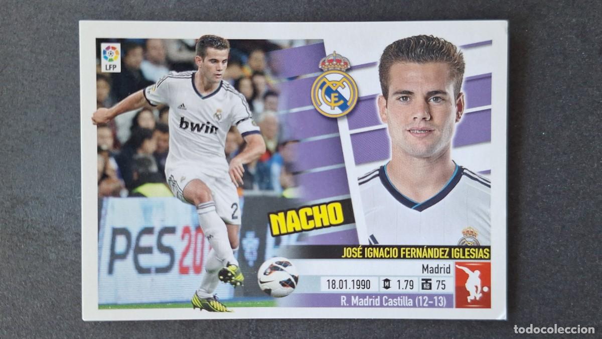 Cromos de F&uacute;tbol: NACHO REAL MADRID LIGA ESTE 2013/14 13 14 NUNCA PEGADO SIN PEGAR