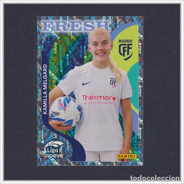 Cromos de F&uacute;tbol: LIGA FEMENINA F MOEVE 2025 2026 25 26 PANINI KAMILLA MELGARD 377 FRESH MADRID CFF COLECCI&Oacute;N ALBUM