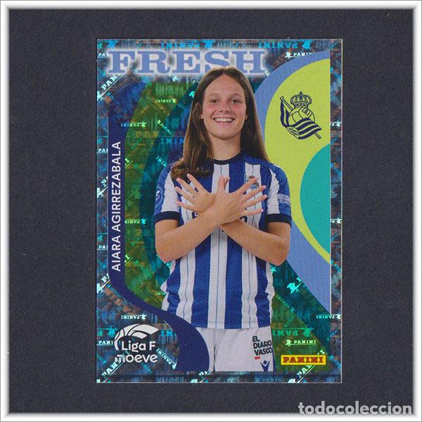 Cromos de F&uacute;tbol: LIGA FEMENINA F MOEVE 2025 2026 25 26 PANINI AAIARA AGIRREZABALA 372 FRESH REAL SOCIEDAD COLECCI&Oacute;N