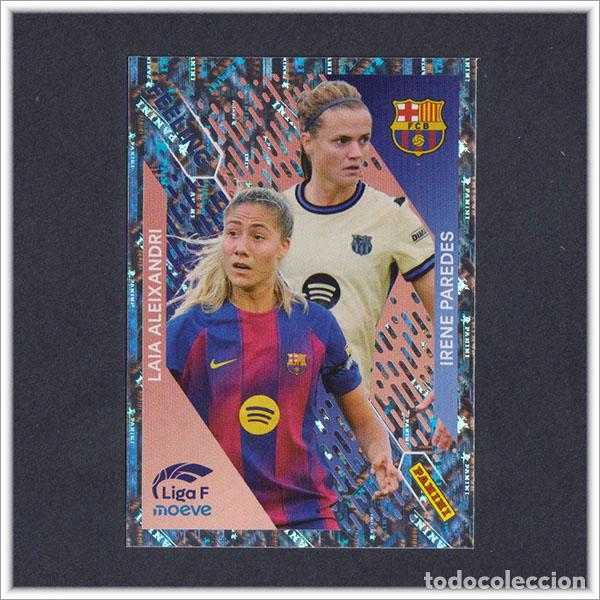 Cromos de F&uacute;tbol: LIGA FEMENINA F MOEVE 2025 2026 25 26 PANINI LAIA ALEIXANDRI IRENE PAREDES 367 FEELING BARCELONA
