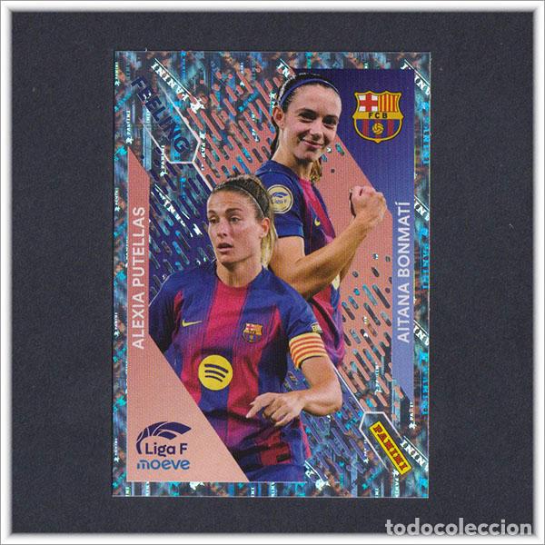 Cromos de F&uacute;tbol: LIGA FEMENINA F MOEVE 2025 2026 25 26 PANINI ALEXIA PUTELLAS AITANA BONMATI 364 FEELING BARCELONA