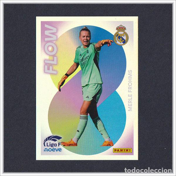 Cromos de F&uacute;tbol: LIGA FEMENINA F MOEVE 2025 2026 25 26 PANINI MERLE FROHMS 359 FLOW REAL MADRID COLECCI&Oacute;N ALBUM