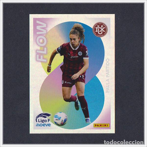 Cromos de F&uacute;tbol: LIGA FEMENINA F MOEVE 2025 2026 25 26 PANINI PAULA PARTIDO 361 FLOW LOGRO&Ntilde;O COLECCI&Oacute;N ALBUM