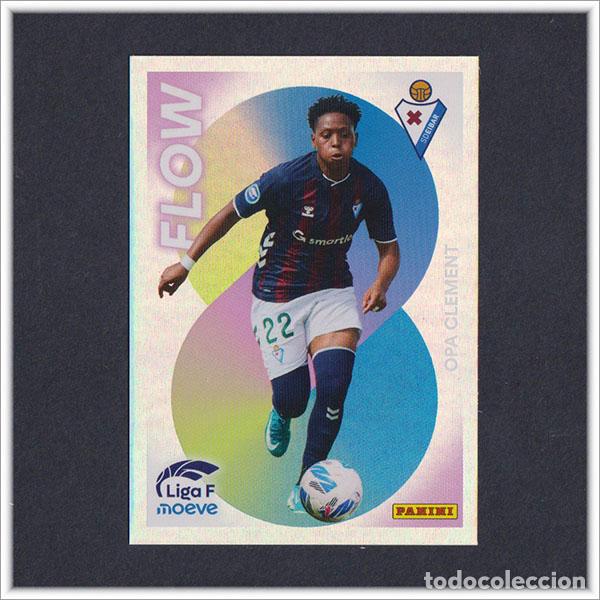 Cromos de F&uacute;tbol: LIGA FEMENINA F MOEVE 2025 2026 25 26 PANINI OPA CLEMENT 360 FLOW EIBAR COLECCI&Oacute;N ALBUM