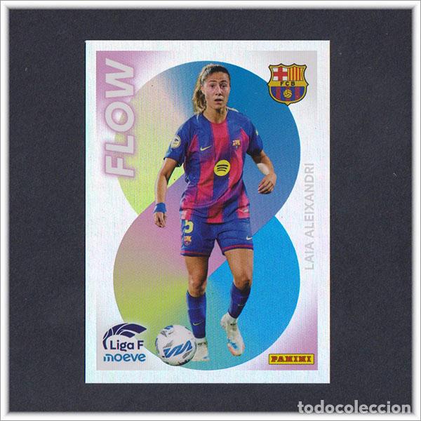 Cromos de F&uacute;tbol: LIGA FEMENINA F MOEVE 2025 2026 25 26 PANINI LAIA ALEIXANDRI 358 FLOW BARCELONA BAR&Ccedil;A COLECCI&Oacute;N