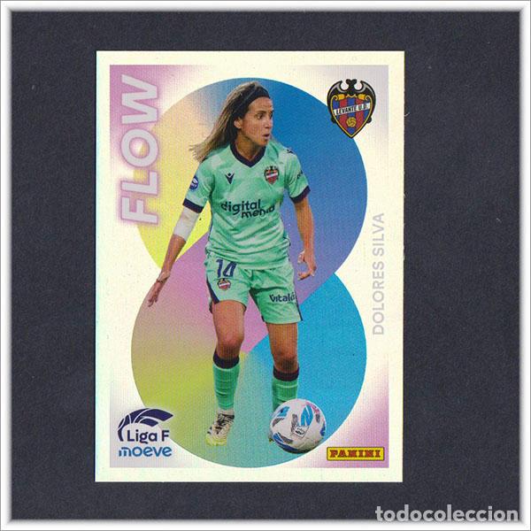 Cromos de F&uacute;tbol: LIGA FEMENINA F MOEVE 2025 2026 25 26 PANINI DOLORES SILVA 355 FLOW LEVANTE COLECCI&Oacute;N ALBUM