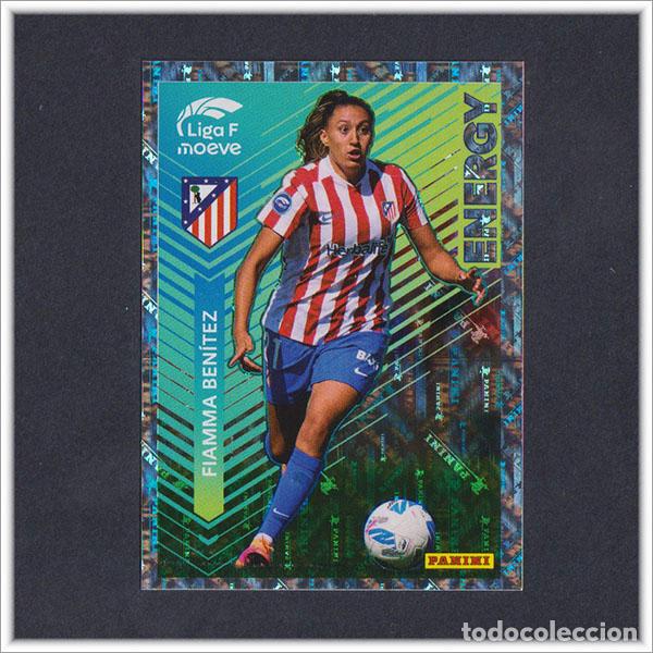 Cromos de F&uacute;tbol: LIGA FEMENINA F MOEVE 2025 2026 25 26 PANINI FIAMMA BENITEZ 340 ENERGY ATL&Eacute;TICO MADRID COLECCI&Oacute;N