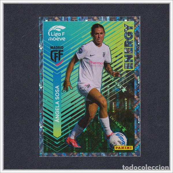 Cromos de F&uacute;tbol: LIGA FEMENINA F MOEVE 2025 2026 25 26 PANINI ANGELA SOSA 333 ENERGY MADRID CFF COLECCI&Oacute;N ALBUM
