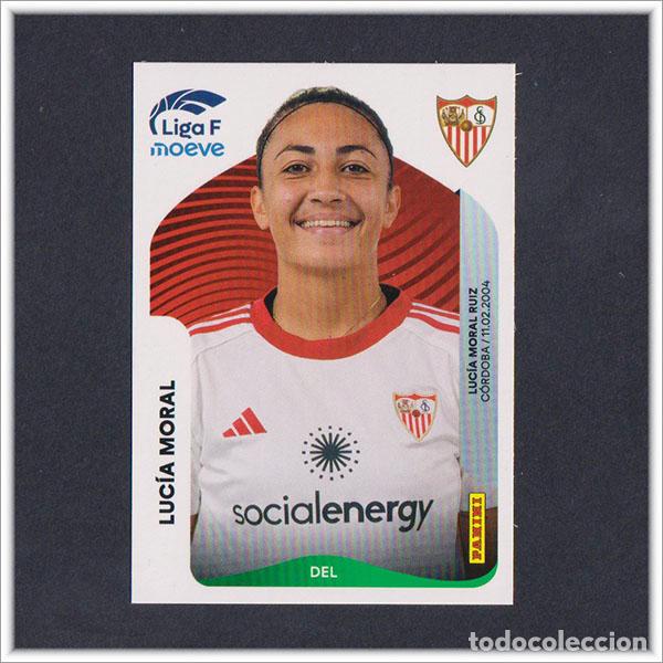 Cromos de F&uacute;tbol: LIGA FEMENINA F MOEVE 2025 2026 25 26 PANINI LUCIA MORAL 319 SEVILLA COLECCI&Oacute;N ALBUM