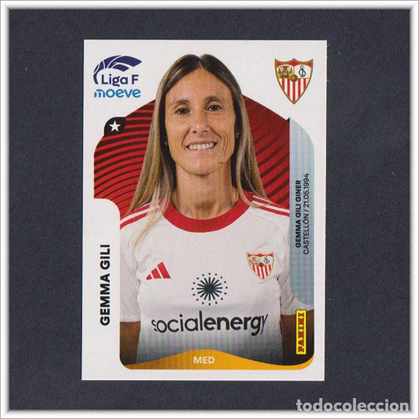 Cromos de Futebol: LIGA FEMENINA F MOEVE 2025 2026 25 26 PANINI GEMMA GILI 311 SEVILLA COLECCI&Oacute;N ALBUM