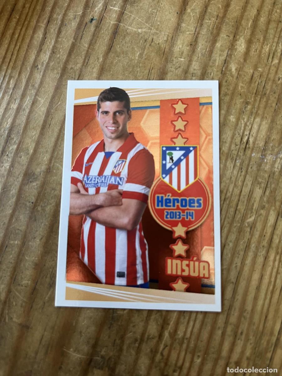 Cromos de F&uacute;tbol: CROMO SIN PEGAR NUNCA PEGADO COLECCION OFICIAL ATLETICO MADRID 2013 2014 INSUA # 107 HEROES