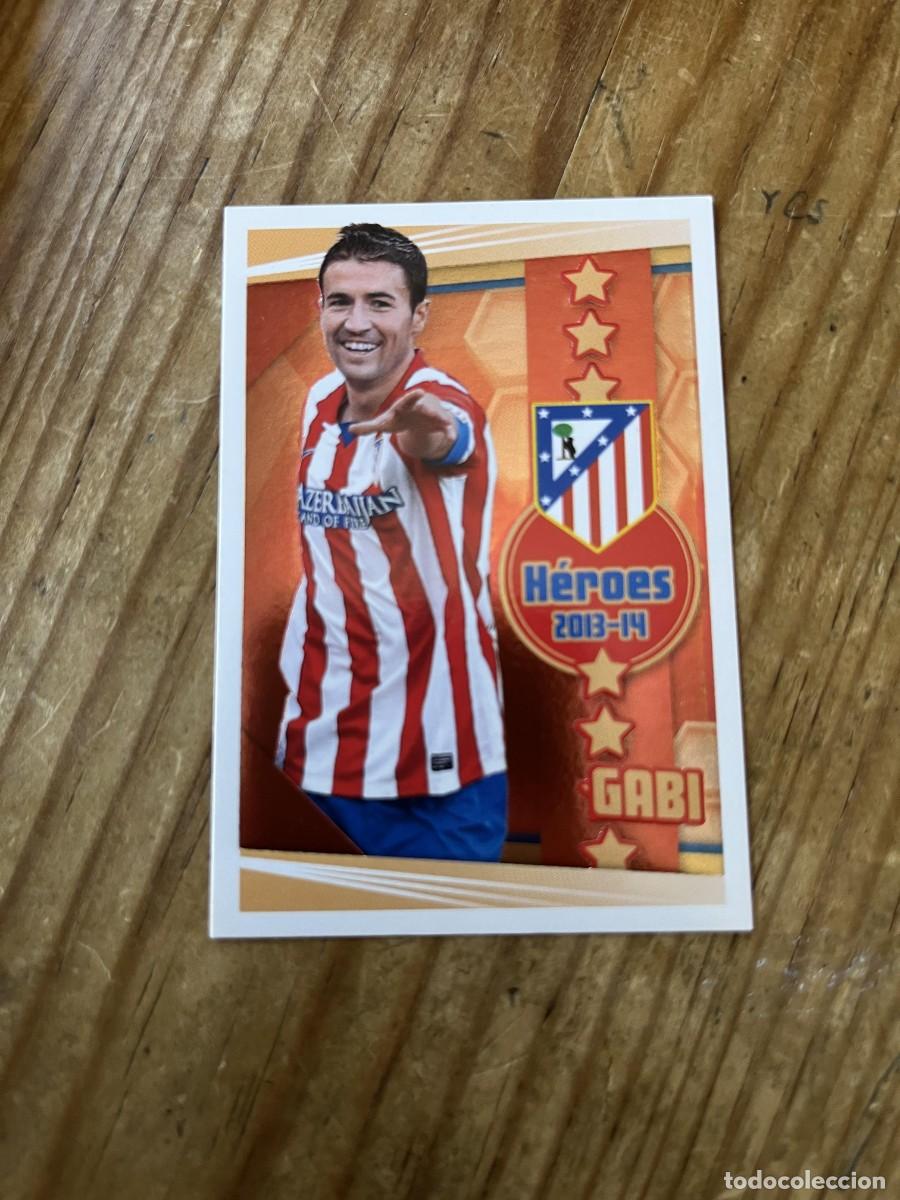 Cromos de F&uacute;tbol: CROMO SIN PEGAR NUNCA PEGADO COLECCION OFICIAL ATLETICO MADRID 2013 2014 GABI # 113 HEROES