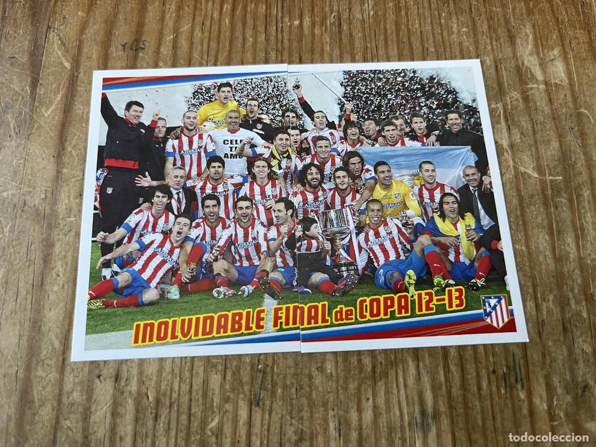 Cromos de F&uacute;tbol: CROMO SIN PEGAR NUNCA PEGADO COLECCION OFICIAL ATLETICO MADRID 2013 2014 FINAL COPA 2013 # 185 186