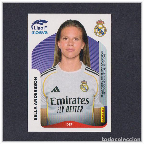 Cromos de Futebol: LIGA FEMENINA F MOEVE 2025 2026 25 26 PANINI BELLA ANDERSSON 267B 267 B REAL MADRID COLECCI&Oacute;N ALBUM