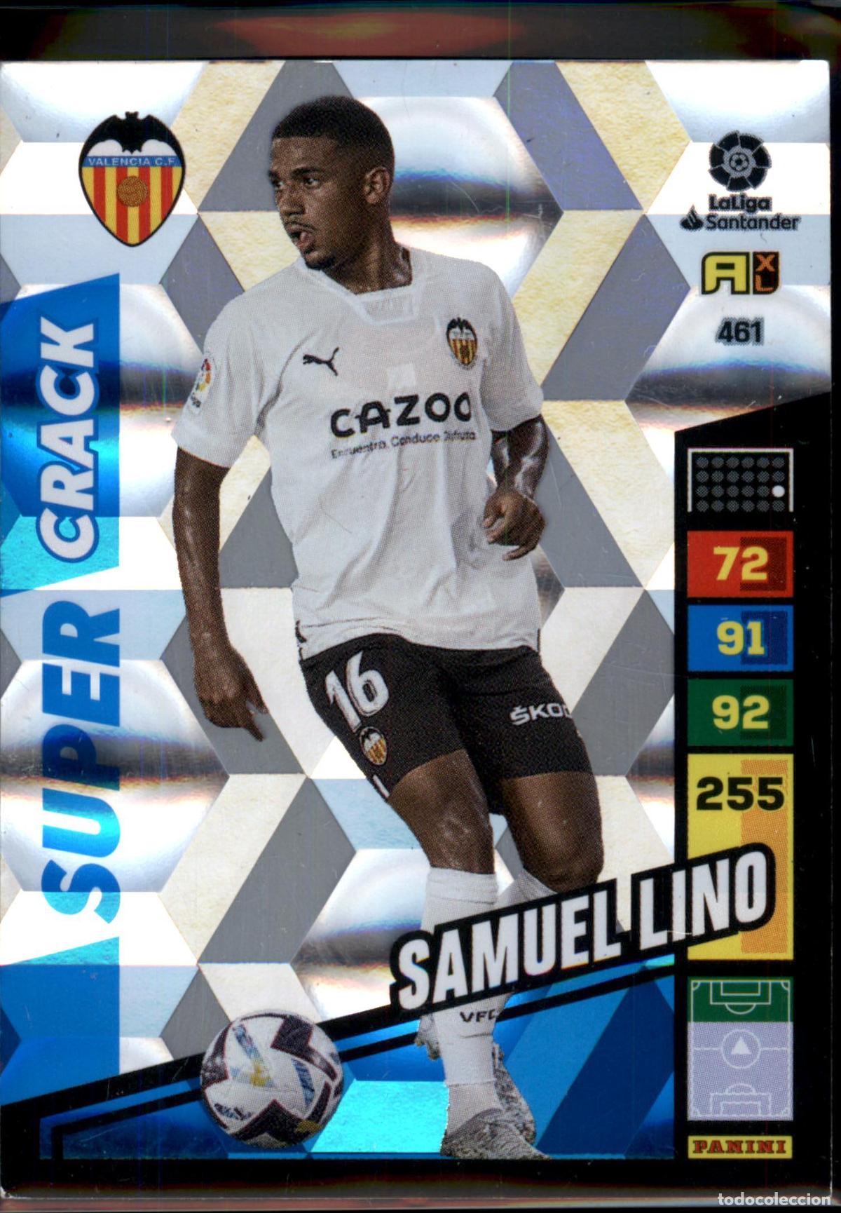 Cromos de F&uacute;tbol: Samuel Lino Super Crack N&ordm; 461 Valencia CF LaLiga Santander Adrenalyn XL 2022 2023 Panini 22 23