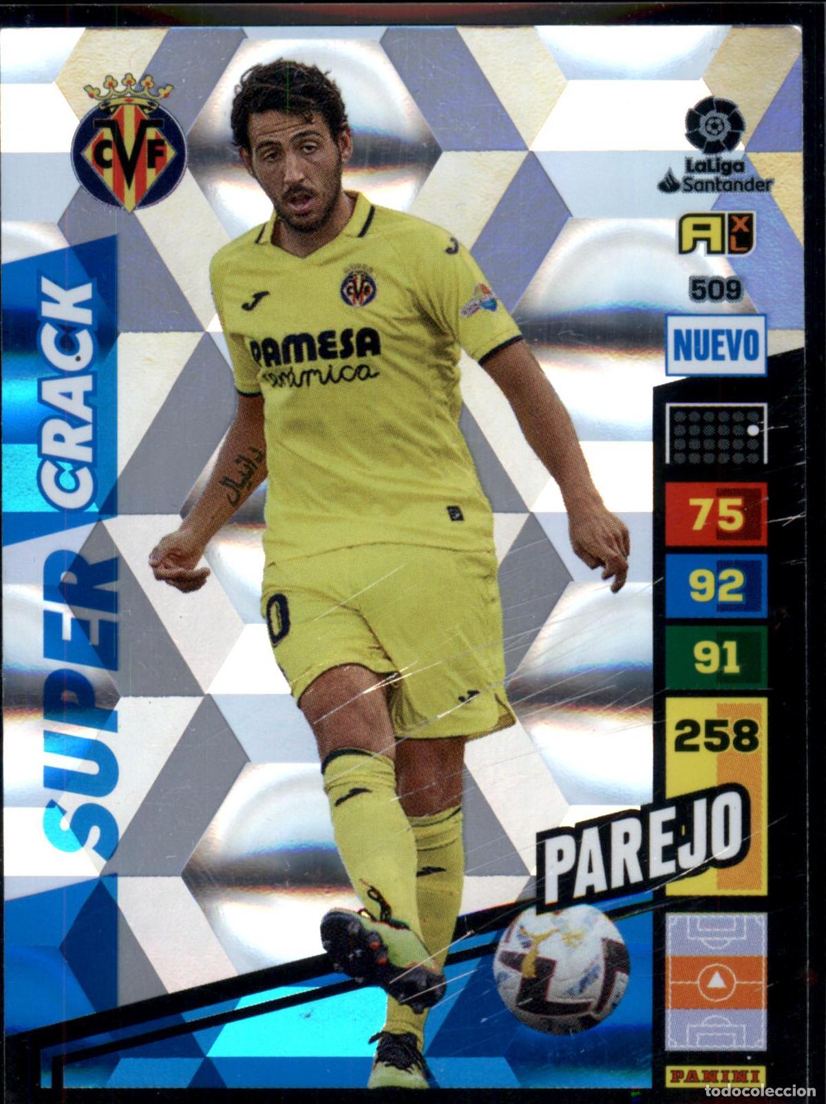 Cromos de F&uacute;tbol: Parejo Nuevo Super Crack N&ordm; 509 Villarreal CF LaLiga Santander Adrenalyn XL 2022 2023 Panini 22 23