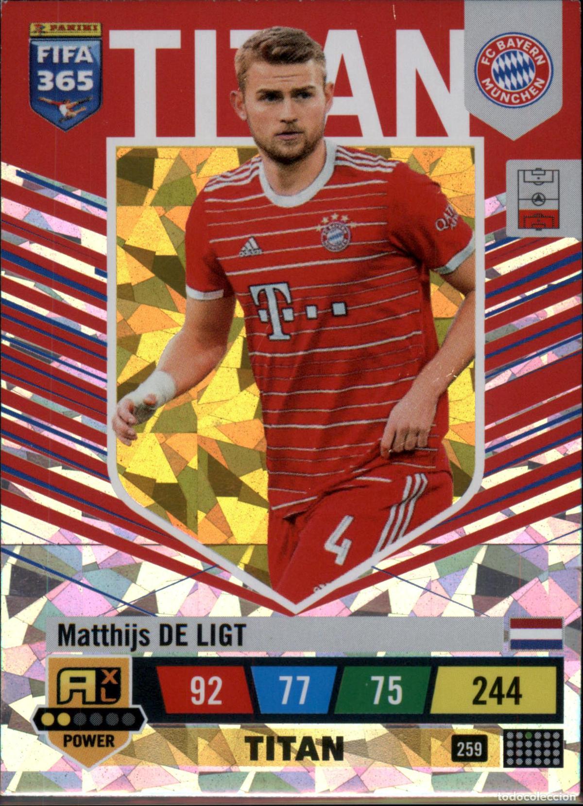 Cromos de F&uacute;tbol: De Ligt Titan N&ordm; 259 FC Bayern M&uuml;nchen FIFA 365 Adrenalyn XL 2022 2023 Panini 22 23