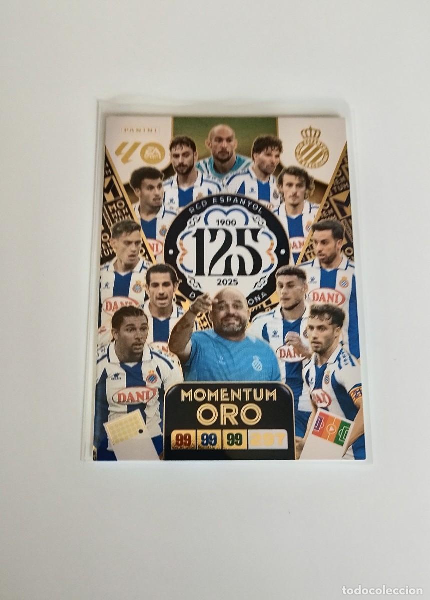 Cromos de Futebol: ADRENALYN 2025/2026 125 ANIVERSARIO R.C.D. ESPANYOL ( MOMENTUM ORO ) - COD&Iacute;GOS SIN ACTIVAR