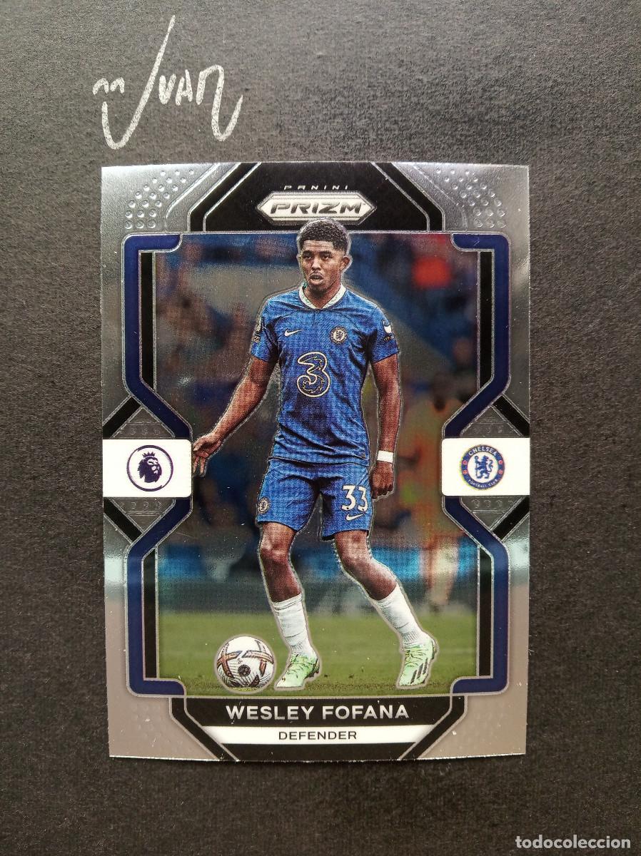 Cromos de F&uacute;tbol: N&ordm; 96 WESLEY FOFANA CHELSEA FRANCIA ⚽ PANINI &reg; PRIZM PREMIER LEAGUE 2022 2023 22 23 NUEVO