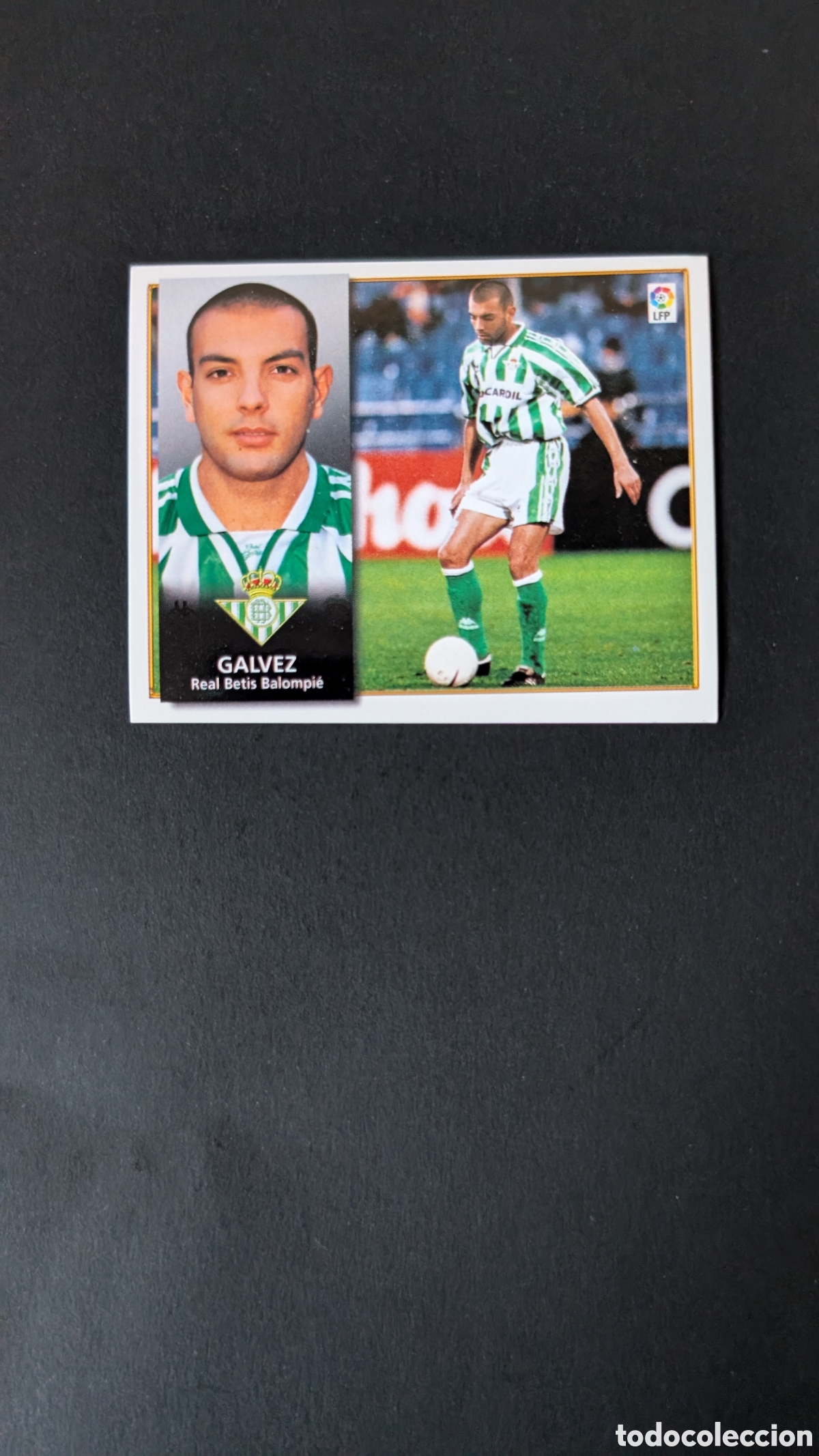 Cartes &agrave; collectionner de Football: GALVEZ BETIS COLOCA LIGA ESTE 1998/99 98 99 NUNCA PEGADO SIN PEGAR