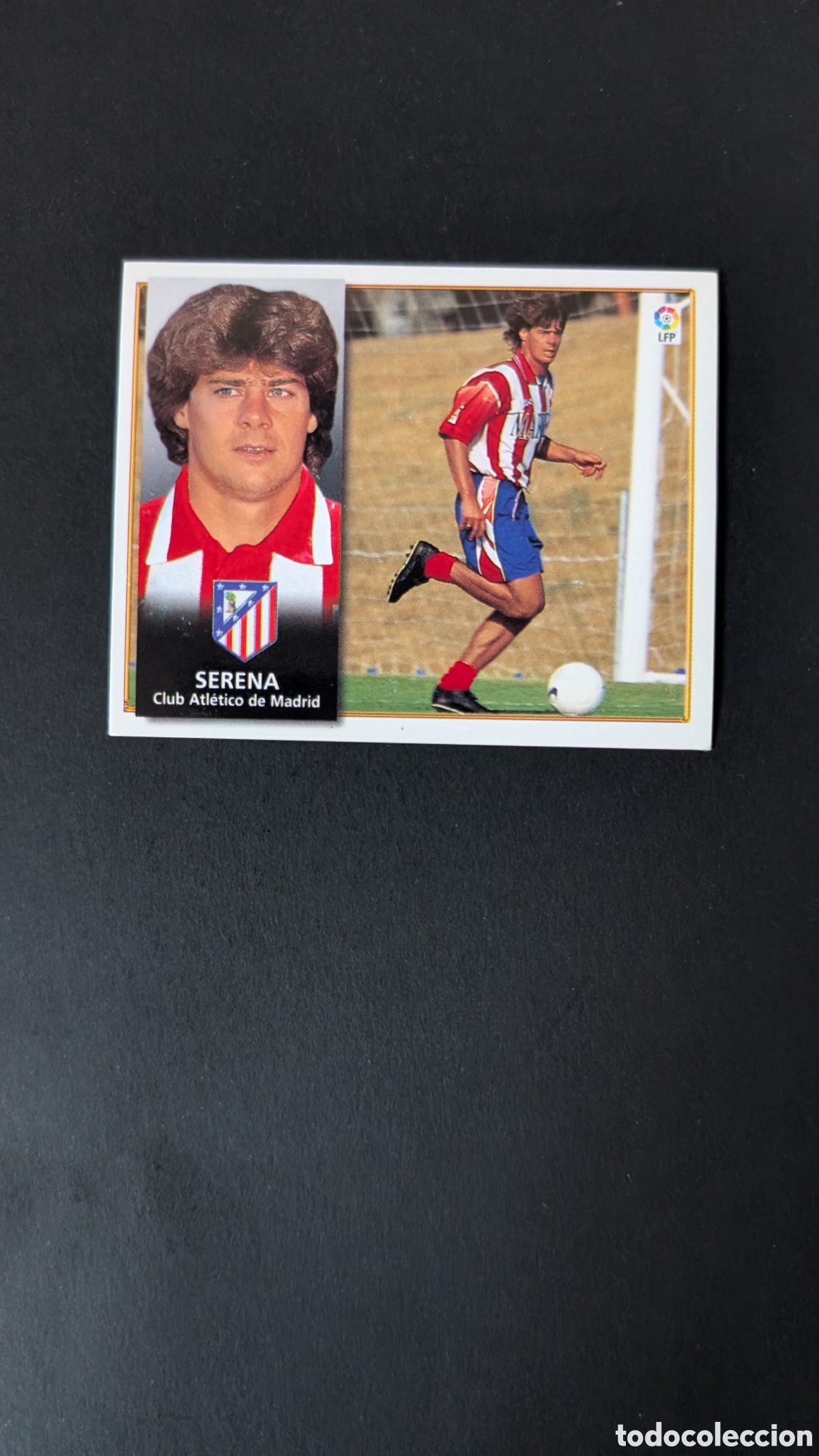 Cromos de Futebol: SERENA VERSION ATLETICO MADRID COLOCA LIGA ESTE 1998/99 98 99 NUNCA PEGADO SIN PEGAR