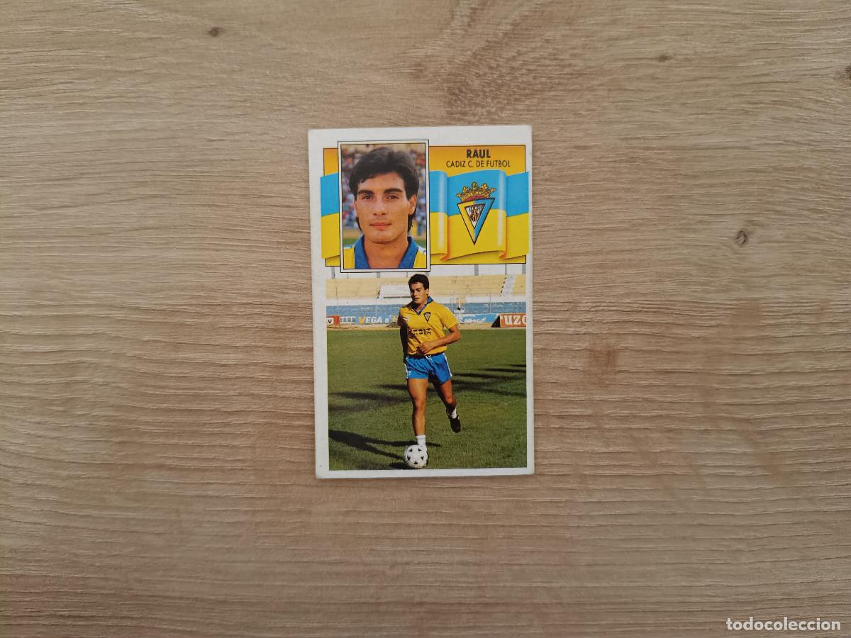 Cromos de F&uacute;tbol: CROMO DE FUTBOL LIGA ESTE RAUL CADIZ SIN PEGAR NUNCA PEGADO 90 91 1990 1991 D426