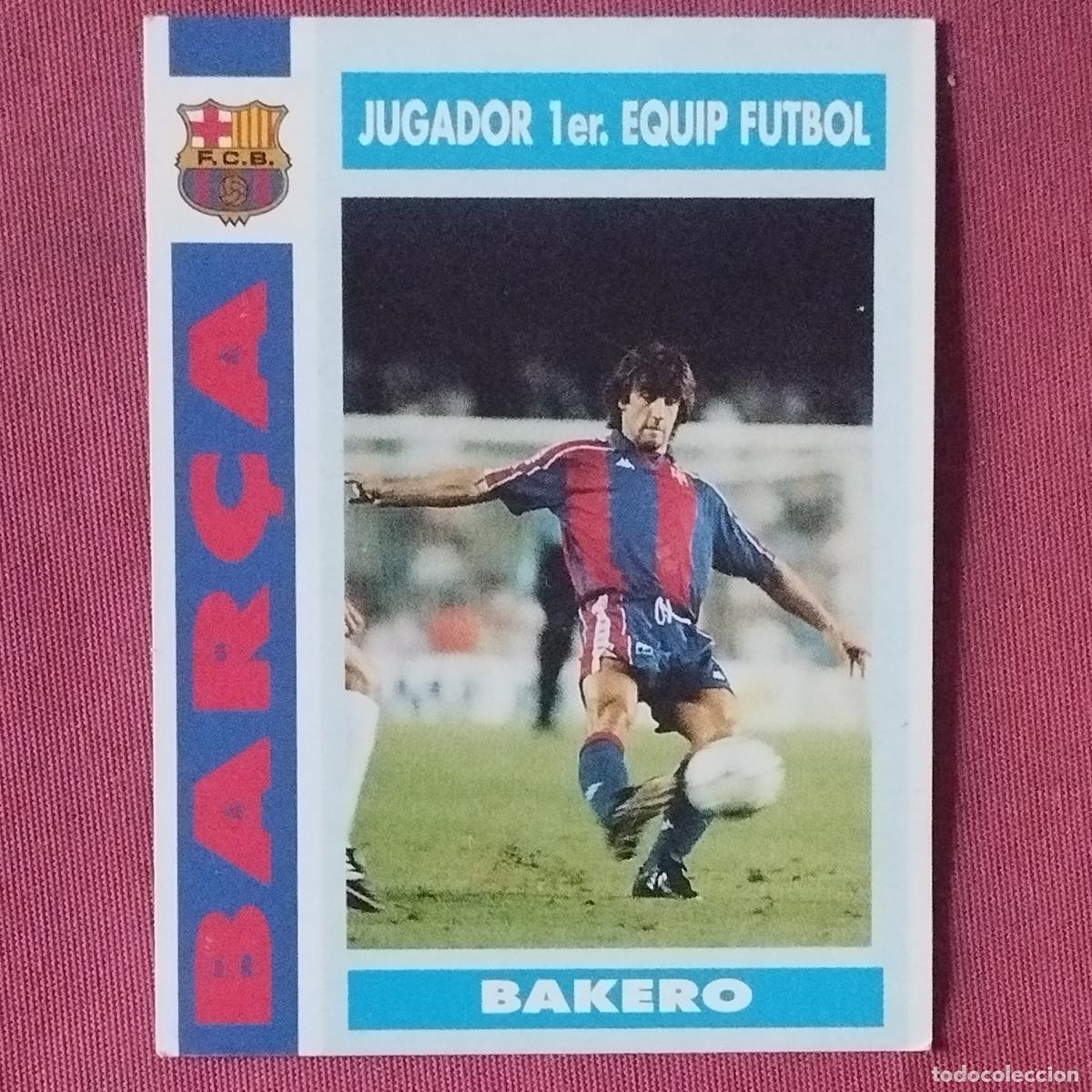 Cromos de F&uacute;tbol: BAKERO - BAR&Ccedil;A TEMPORADA 92 93 - FUTBOL CLUB BARCELONA - CROMO FICHA 39 - LIGA 1992 1993